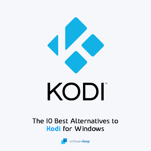 The Best Kodi Alternatives for Windows