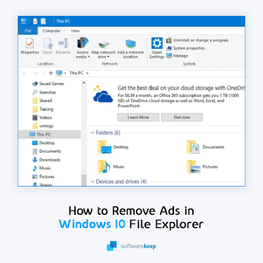 *Annoying* File Explorer Ads: Here’s How To Get Rid of Them