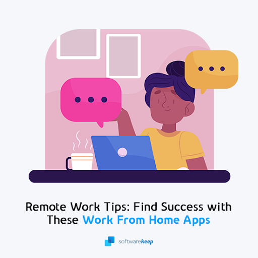 Remote Work Tips: Getting the most from remote working 