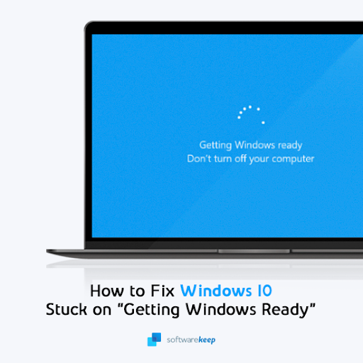 How to Fix Windows 10 Stuck at “Getting Windows Ready”