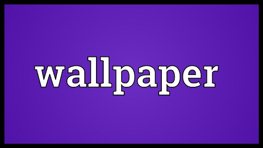 What is a wallpaper?