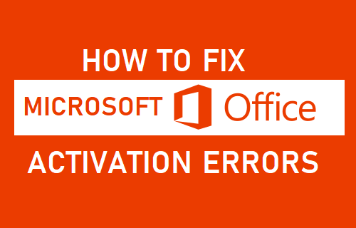 How to fix Microsoft Office Activation errors